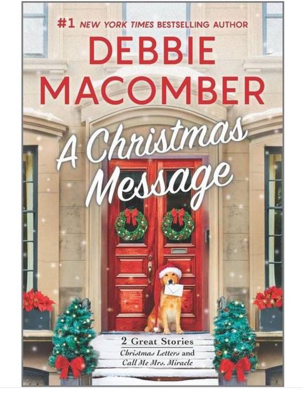“A Christmas Message” a novel by Debbie Macomber